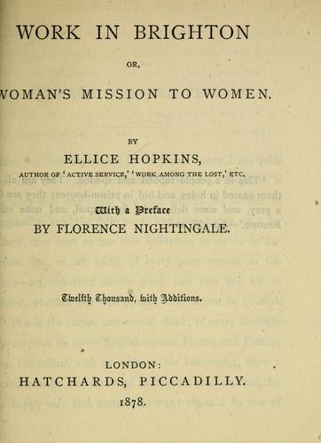 Work in Brighton, or, Woman's mission to women