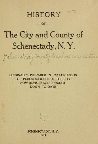 History of the city and county of Schenectady, N.Y
