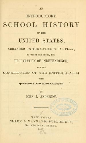 An introductory school history of the United States, arranged on the catechetical plan