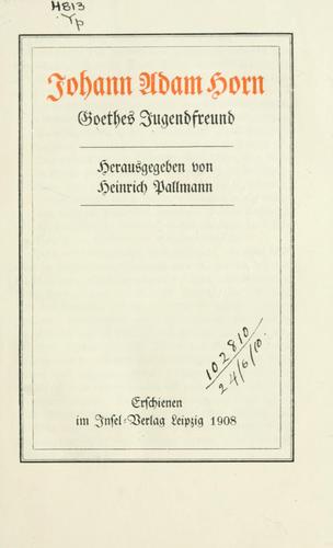 Johann Adam Horn, Goethes Jugendfreund