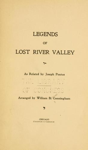 Legends of Lost river valley as related by Joseph Pontus