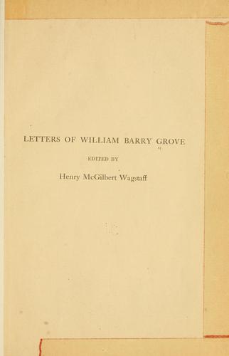 Letters of William Barry Grove