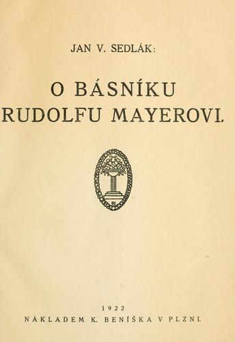 O básníku Rudolfu Mayerovi