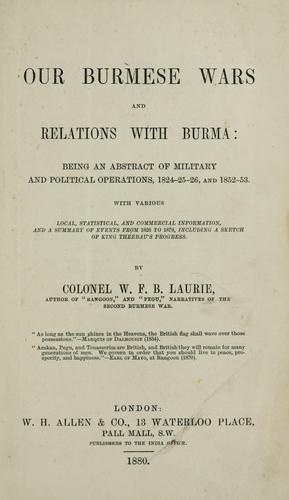 Our Burmese wars and relations with Burma
