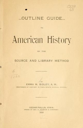 Outline guide to American history by the source and library method