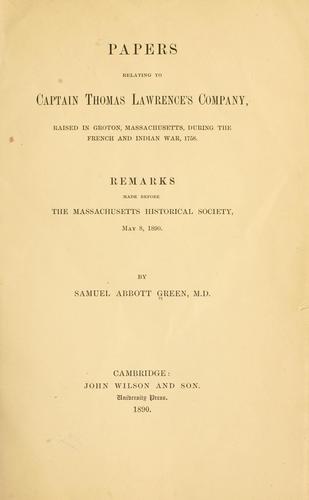 Papers relating to Captain Thomas Lawrence's company, raised in Groton, Massachusetts, during the French and Indian war, 1758