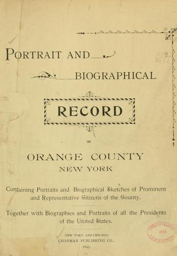 Portrait and biographical record of Orange county, New York