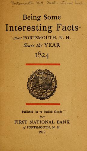 [Portsmouth in the year 1824] being some interesting facts about Portsmouth, N. H. since the year 1824