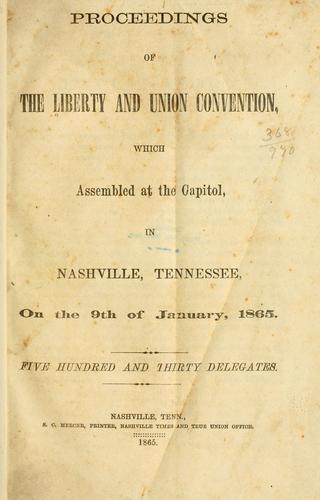 Proceedings of the Liberty and union convention