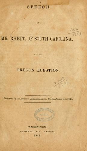 Speech of Mr. Rhett, of South Carolina, on the Oregon question
