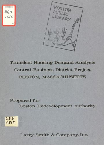 Transient housing demand analysis, central business district project, Boston, Massachusetts