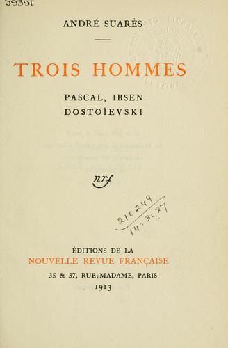 Trois hommes: Pascal, Ibsen, Dostoïevski