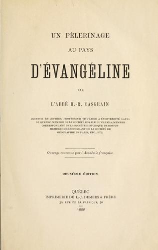 Un pérlerinage au pays d'Évangeline. --