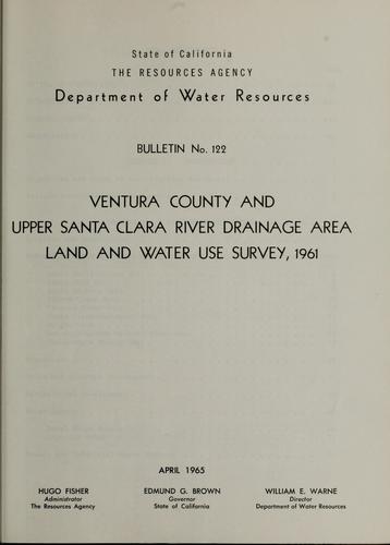 Ventura County and upper Santa Clara River drainage area land and water use survey, 1961