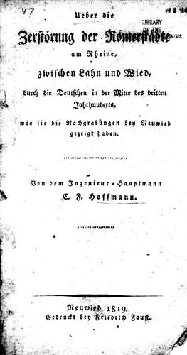 Ueber die Zerstörung der Römerstädte an dem Rheine, zwischen Lahn und Wied