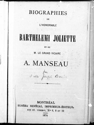 Biographies de l'Honorable Barthélemi Joliette et de M. le Grand Vicaire A. Manseau