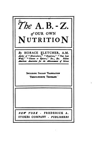 The A.B.-Z. of our own nutrition