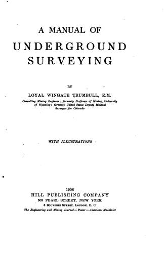 A manual of underground surveying