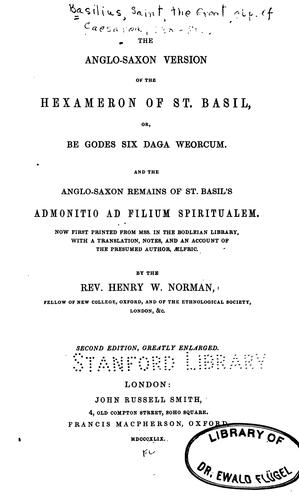 The Anglo-Saxon version of the Hexameron of St. Basil, or, Be Godes six daga weorcum