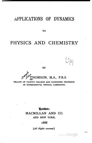 Applications of dynamics to physics and chemistry