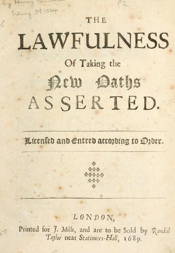 The lawfulness of taking the new oaths asserted