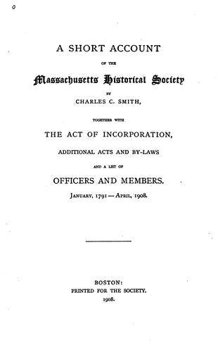 A short account of the Massachusetts Historical Society