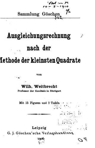 Ausgleichungsrechnung nach der methode der kleinsten quadrate