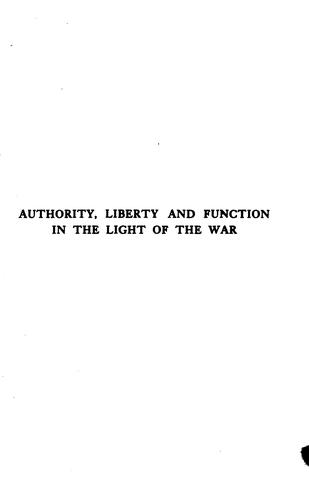 Authority, liberty and function in the light of the war