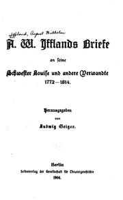 A. W. Ifflands briefe and seine schwester Louise und andere verwandte 1772-1814