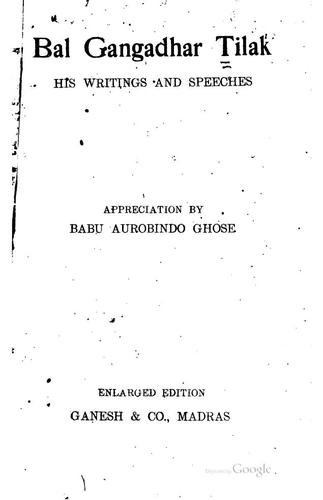 Bal Gangadhar Tilak, his writings and speeches