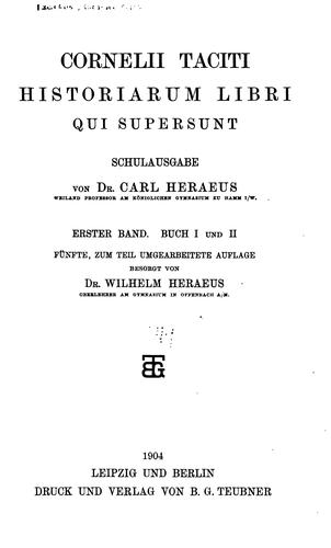 Cornelii Taciti Historiarum libri qui supersunt. Schulausgabe von dr. Carl Heraeus ..