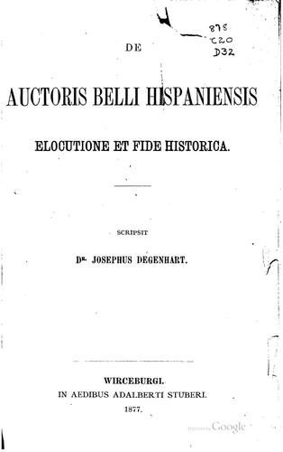 De auctoris Belli Hispaniensis elocutione et fide historica..
