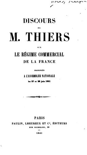 Discours de m. Thiers sur le régime commercial de la France
