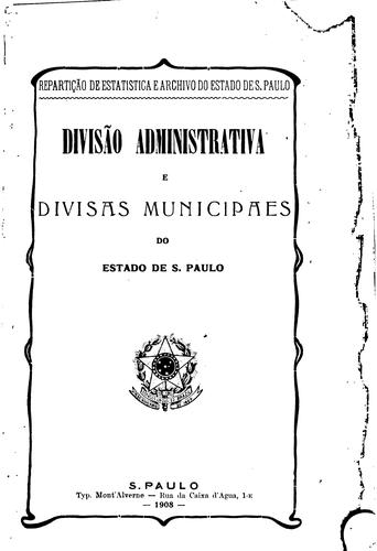 Divisão administrativo e divisas municipaes do estado de S. Paulo