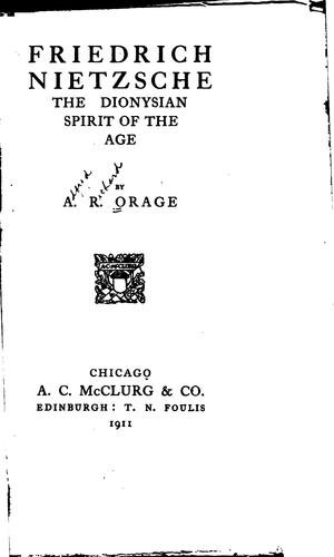 Friedrich Nietzsche, the Dionysian spirit of the age