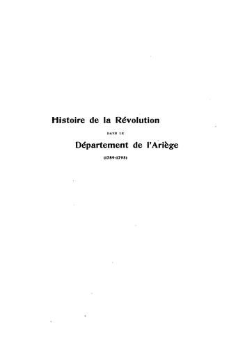 Histoire de la révolution dans le département de I'Ariège (1789-1795)