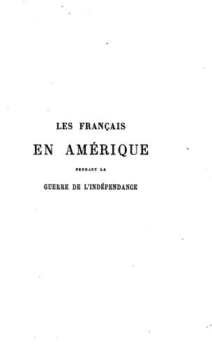 Les Français en Amérique pendant la guerre de l'indépendance des États-Unis 1777-1783