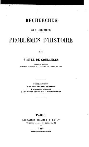 Recherches sur quelques problèmes d'histoire