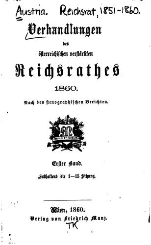 Verhandlungen des österreichischen verstärkten Reichsrathes 1860