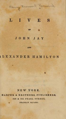 Lives of John Jay and Alexander Hamilton