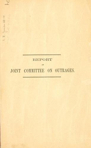 Report of Joint committee on outrages