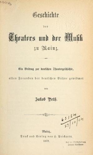 Geschichte des Theaters und der Muzik zu Mainz