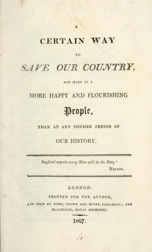 A certain way to save our country, and make us a more happy and flourishing people, than at any former period of our history