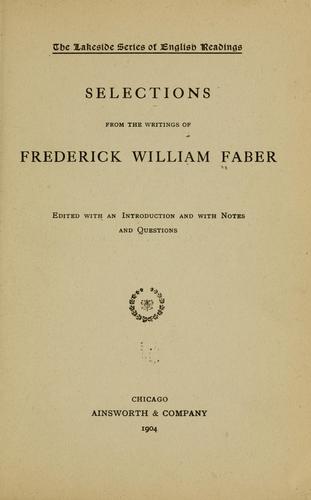 Selections from the writings of Frederick William Faber