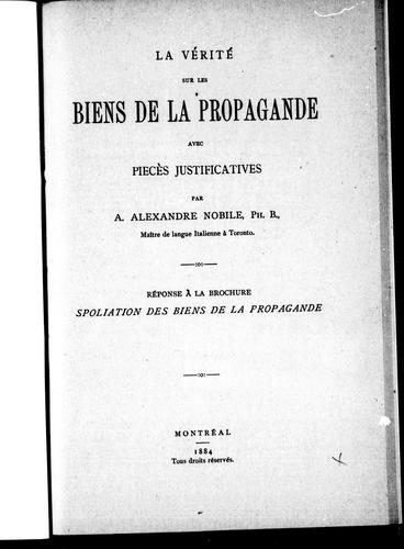 La vérité sur les biens de la propagande avec pièces justicatives