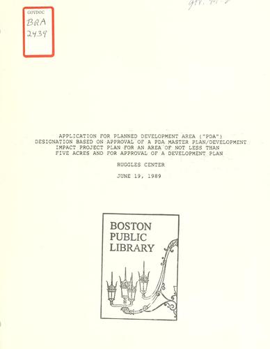 Application for planned development area ("PDA") designation based on approval of a PDA master plan/development impact project plan for an area of not less than five acres and for approval of a development plan: Ruggles Center