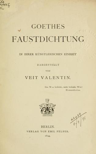 Goethes Faustdichtung in ihrer künstlerischen Einheit