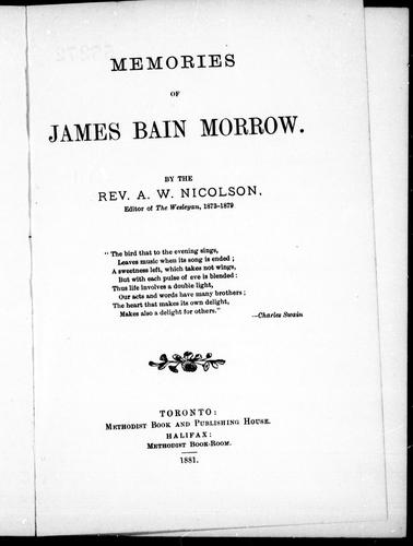 Memories of James Bain Morrow