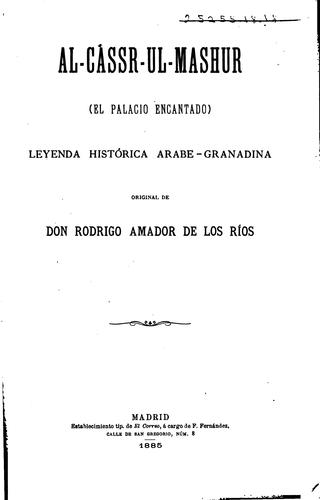 Al-cassr-ul-mashur(el Palacio encantado): Leyenda histórica Arabe-granadina