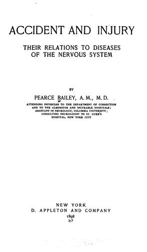 Accident and injury ; their relations to diseases of the nervous system